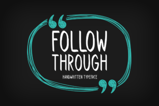 Follow Through: A Charming Display Font for Creative Projects