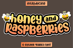 Font Choice That Speaks Volumes: Honey and Raspberries