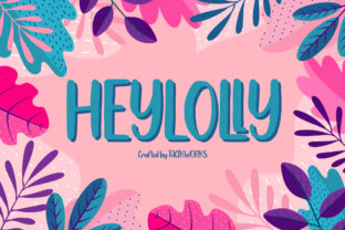 Heylolly: The Font That Makes Your Campaigns Pop