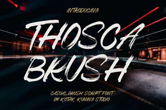 Thosca Brush: The Font That Elevates Your Brand